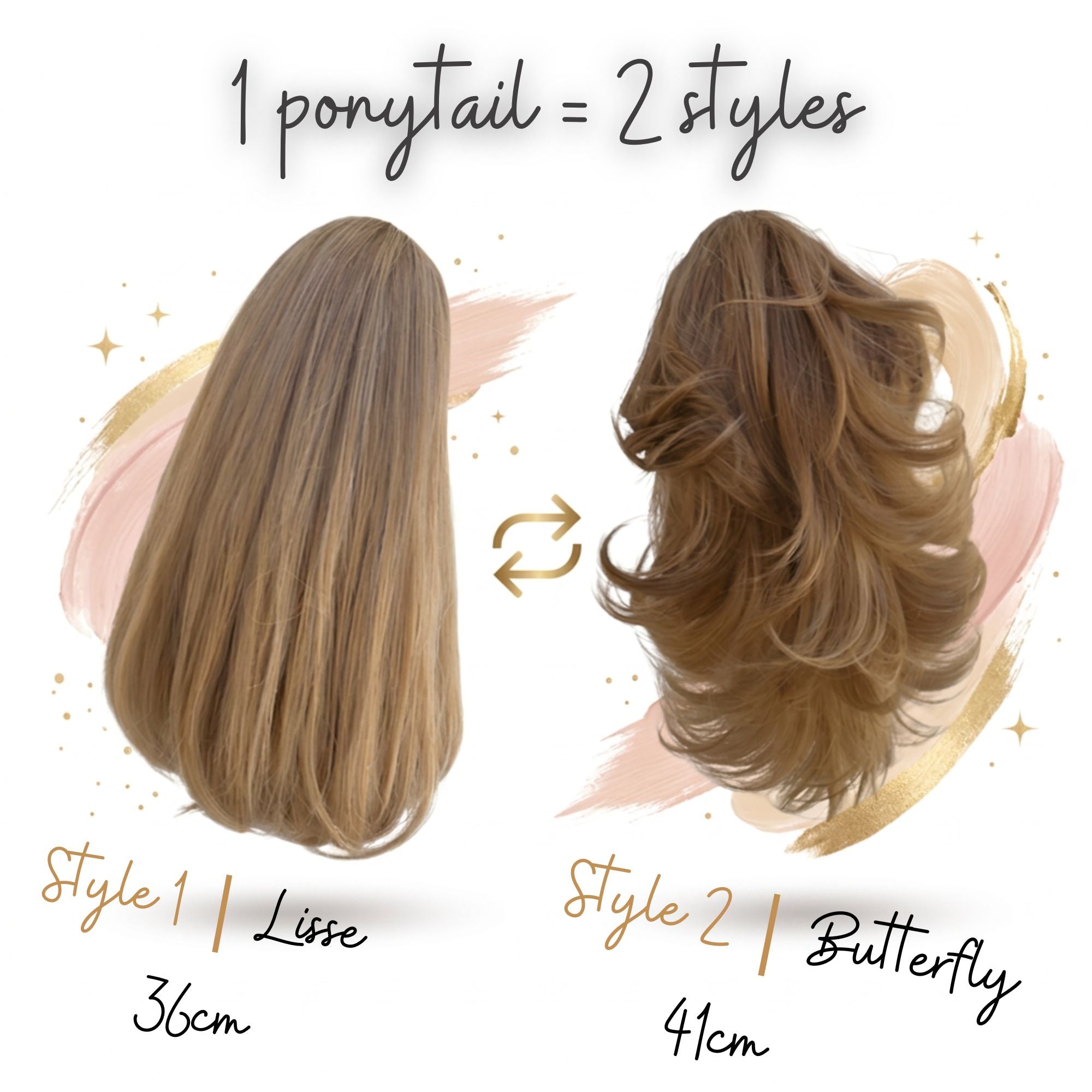La Butterfly — 1 ponytail = 2 styles (Style 1 Lisse 36cm, Style 2 Butterfly 41cm)